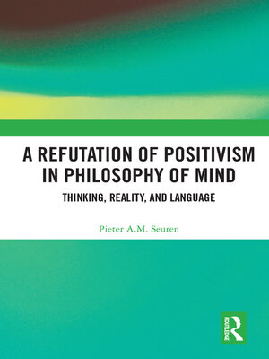 cover image of A Refutation of Positivism in Philosophy of Mind